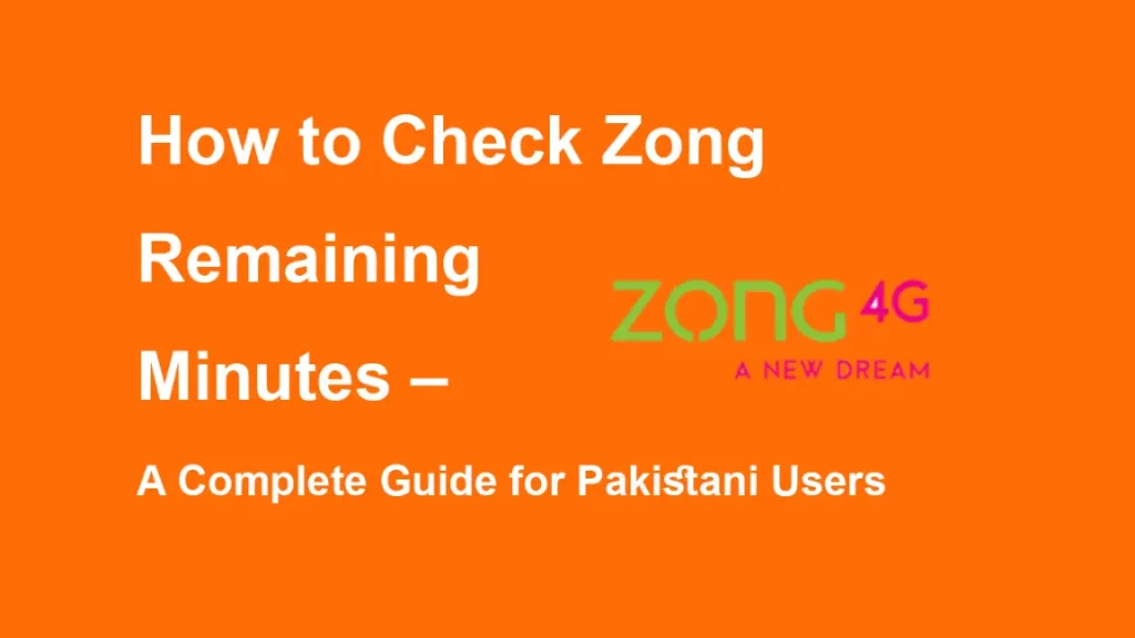 How to Check Zong Remaining Minutes