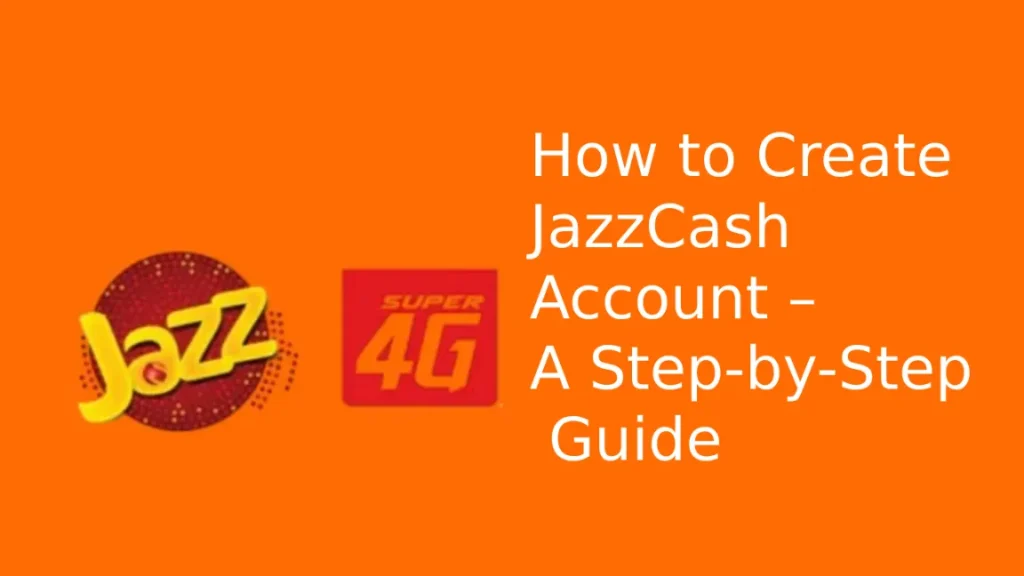How to Create JazzCash Account