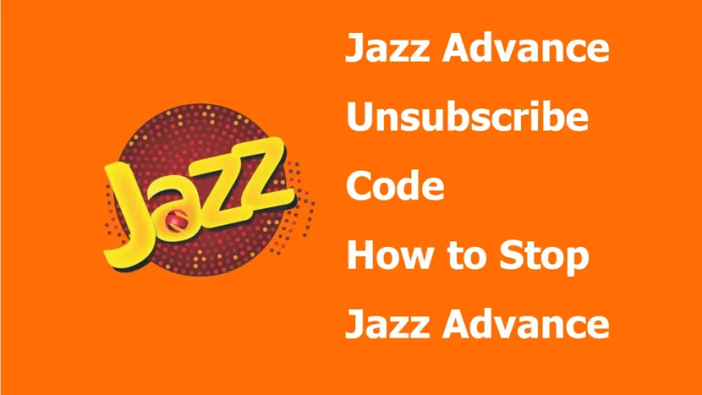 Jazz Advance Unsubscribe Code