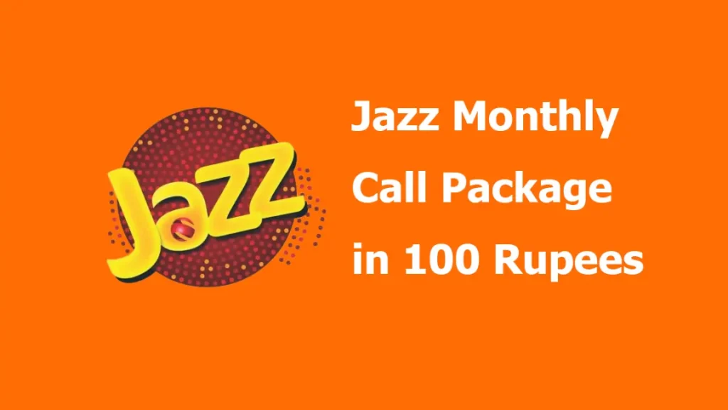 Jazz Monthly Call Package in 100 Rupees